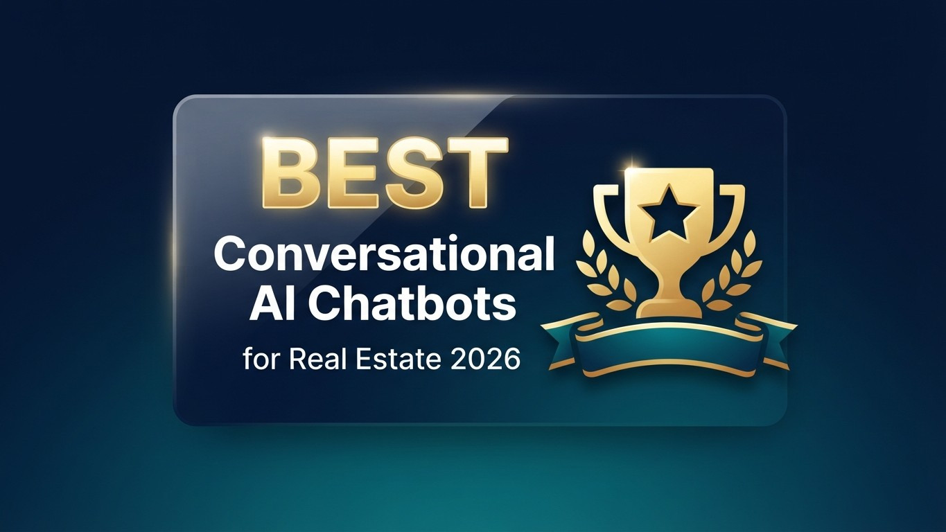 Best Conversational AI Chatbots for Real Estate Agents in 2026
