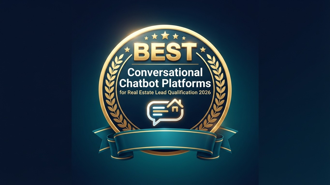 Best Conversational Chatbot Platforms for Real Estate Lead Qualification in 2026