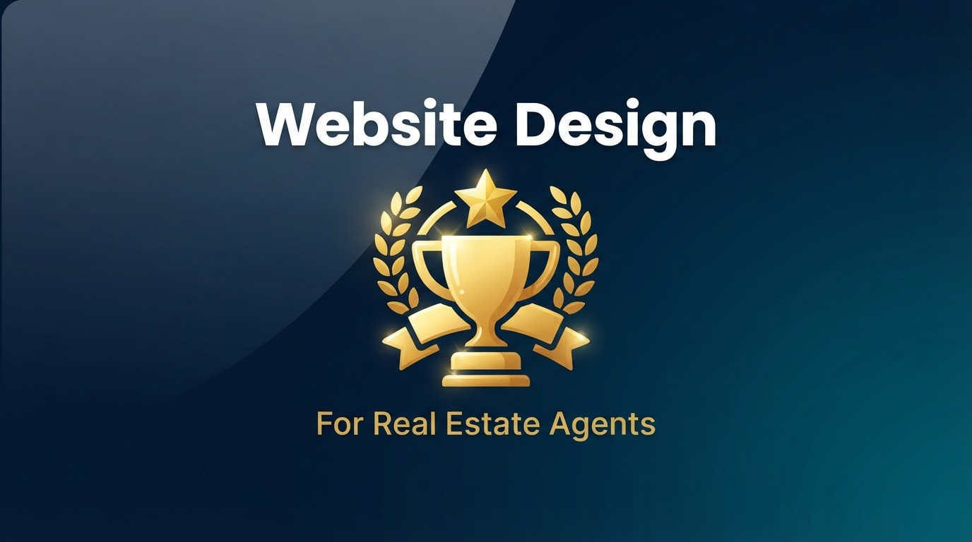 Website Design for Real Estate Agents: What Actually Works in 2026