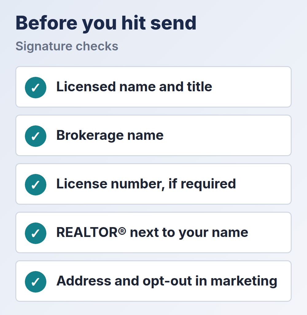email signature checks: name, brokerage, license, REALTOR mark, opt-out